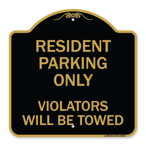 Reserved Parking Towing Resident Parking Only Violators Will Be Towed, Black & Gold, BG-1818-23004